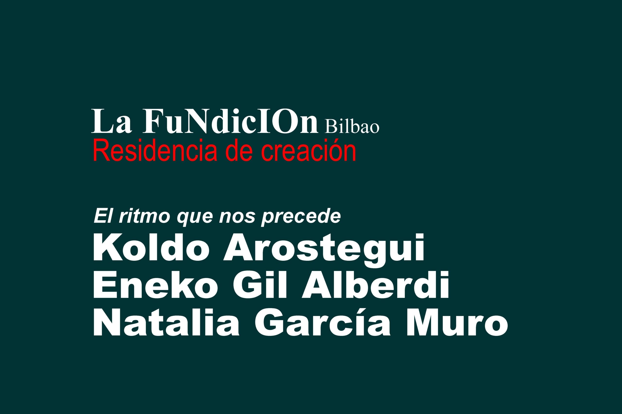 Residencia de creación – koldo Arostegui